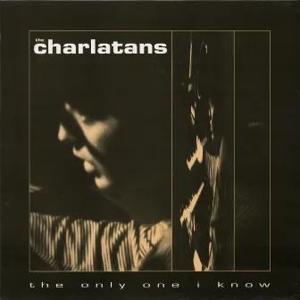 The Only One I Know by The Charlatans