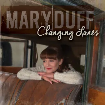 Changing Lanes by Mary Duff