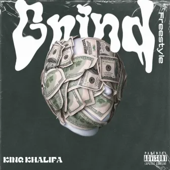 Grind (Freestyle) by Kinq Khalifa