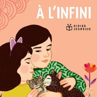 A l'infini (Bulle et Bob et le chaton) by Gilles Belouin