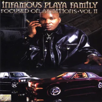 Focused On Ambitons, Vol. 2 by Infamous Playa Family