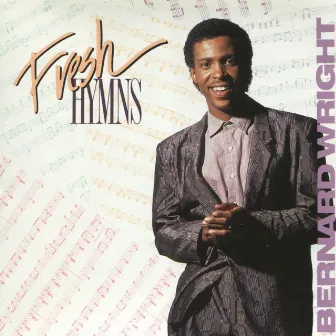 Fresh Hymns by Bernard Wright