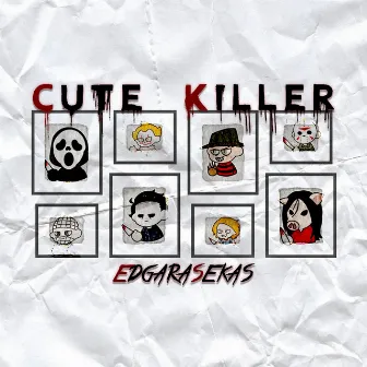 Cute Killer by Edgar a Sekas