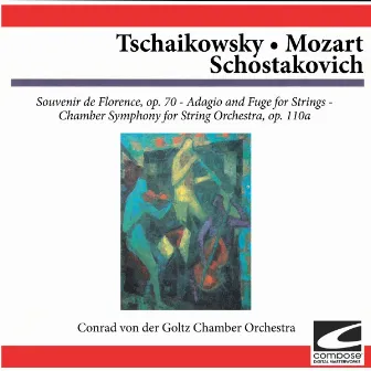 Tschaikowsky - Mozart - Schostakovich by Conrad Von Der Goltz Chamber Orchestra