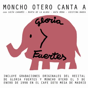 Moncho Otero Canta a Gloria Fuertes by Moncho Otero