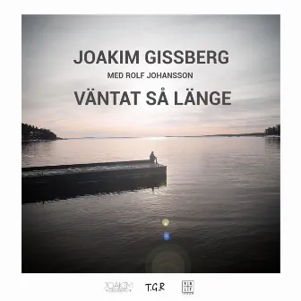 Väntat så länge by Gissberg