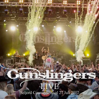 Live (Seljord 2012) by Gunslingers