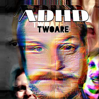 ADHD by TwoAre