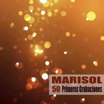 50 Primeras Grabaciones (Remasterizado) by Marisol