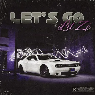 Lets Go by Lil Zé