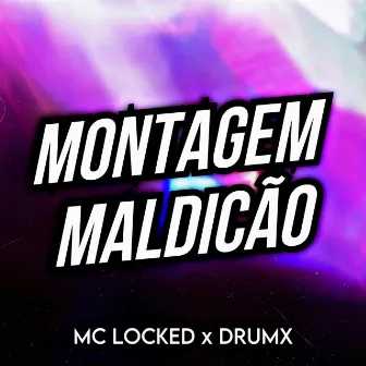 Montagem Maldicão by MC LOCKED