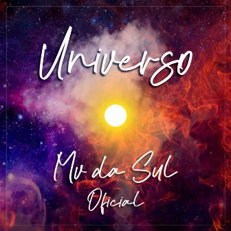 Universo by Mv da Sul Oficial