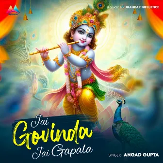 Jai Govinda Jai Gopala by Angad Gupta