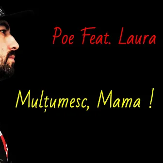 Multumesc, Mama ! by Cristian Poe