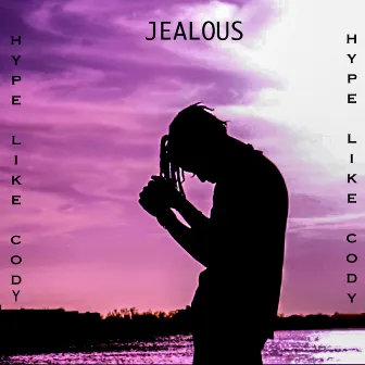 Jealous by Unknown Artist