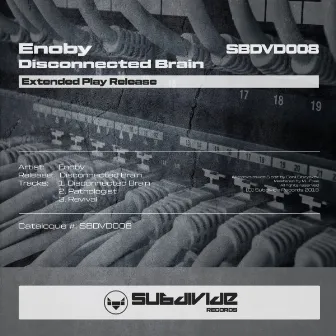 Disconnected Brain EP by Enoby