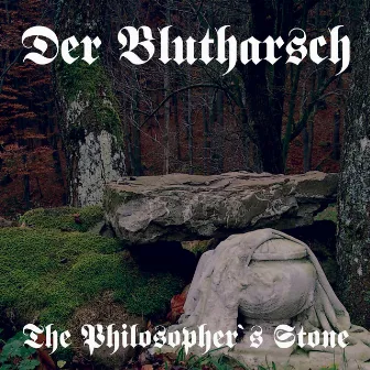 The Philosopher's Stone by Der Blutharsch