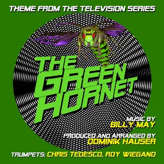 The Green Hornet: Theme from the Television Series (Billy May) Single by Chris Tedesco