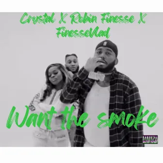 Who want the smoke by Robin Finesse