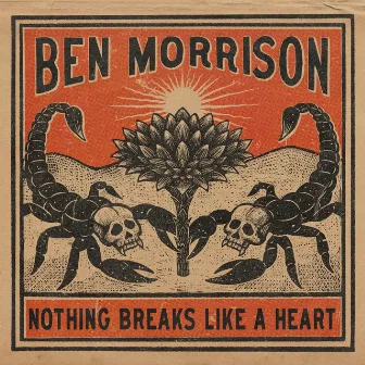 Nothing Breaks Like a Heart by Ben Morrison