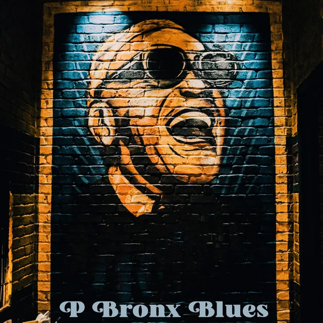 P Bronx Blues