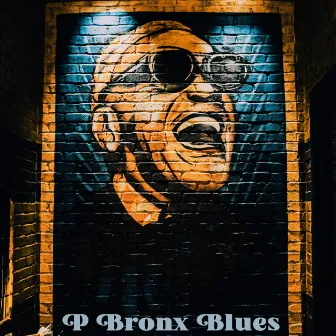 P Bronx Blues by Slademan