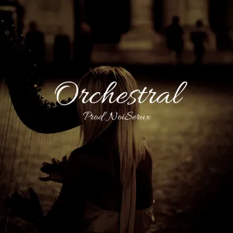 Orchestral by NoiSerux