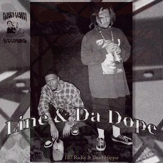 Line & Da Dope by 187 RicKy