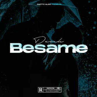 Besame by Ghetto Music Tjs