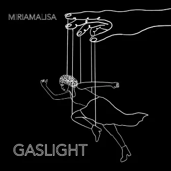 gaslight by miriamalisa