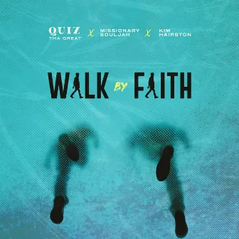 Walk by Faith by Kim Hairston