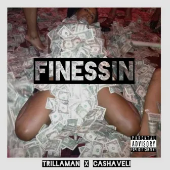 FINESSIN by Cashaveli