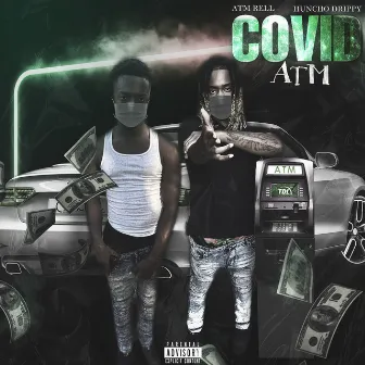 COVID ATM by Huncho Drippy