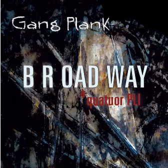 Gang Plank by B R Oad Way