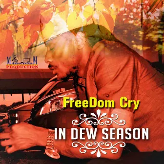 In Dew Season by Freedom Cry