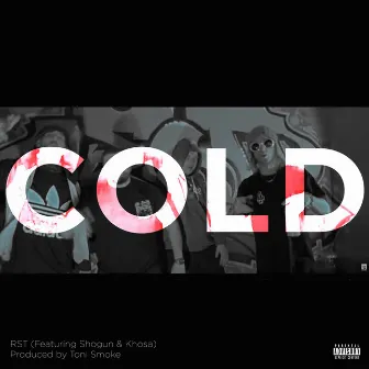 Cold by RST