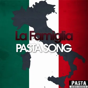 Pasta Song by La Famiglia