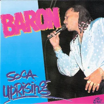 Soca Uprising by Baron.