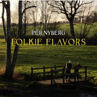 Folkie Flavors by Per Nyberg