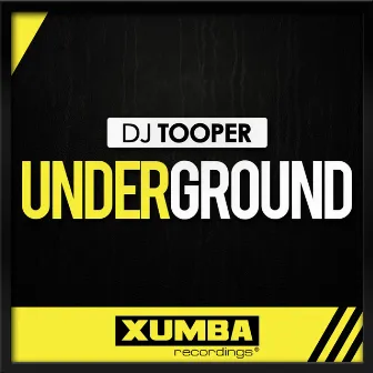 Underground by DJ Tooper