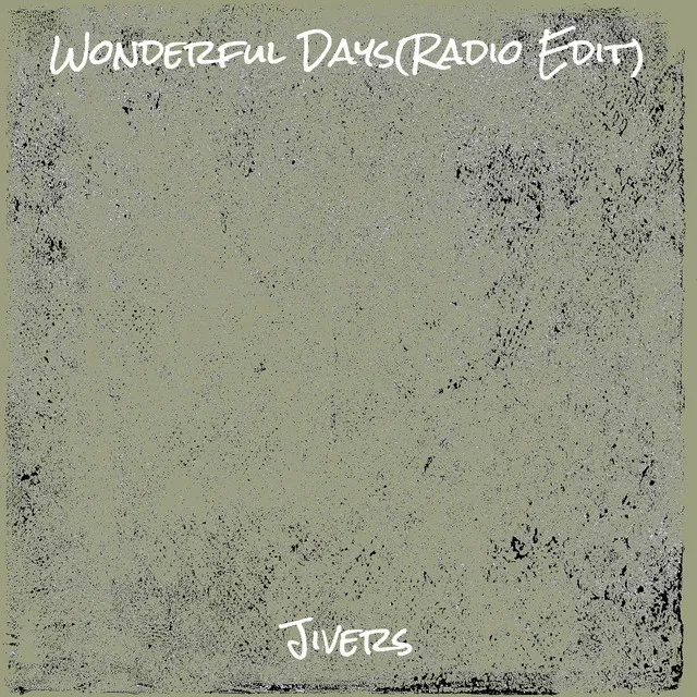 Wonderful Days(Radio Edit)