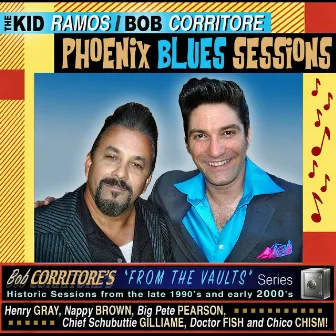 From the Vaults: Phoenix Blues Sessions by Kid Ramos