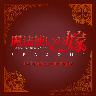 The Ancient Magus' Bride SEASON2 Original Sound Track 2 by Junichi Matsumoto