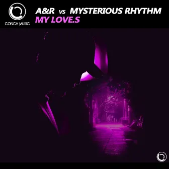 My love.s by Mysterious rhythm