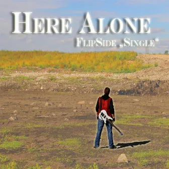 Here Alone - Single by Flipside