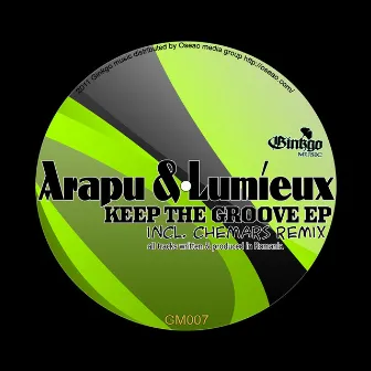 Keep The Groove EP by Lumieux