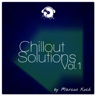 Chillout Solutions, Vol. 1 by Marcus Koch