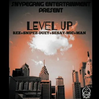 Level Up by Rez Snipez