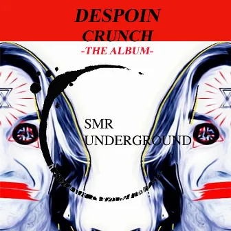 Crunch - The Album - by Despoin