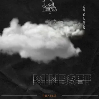 Mindset by Chez NasT